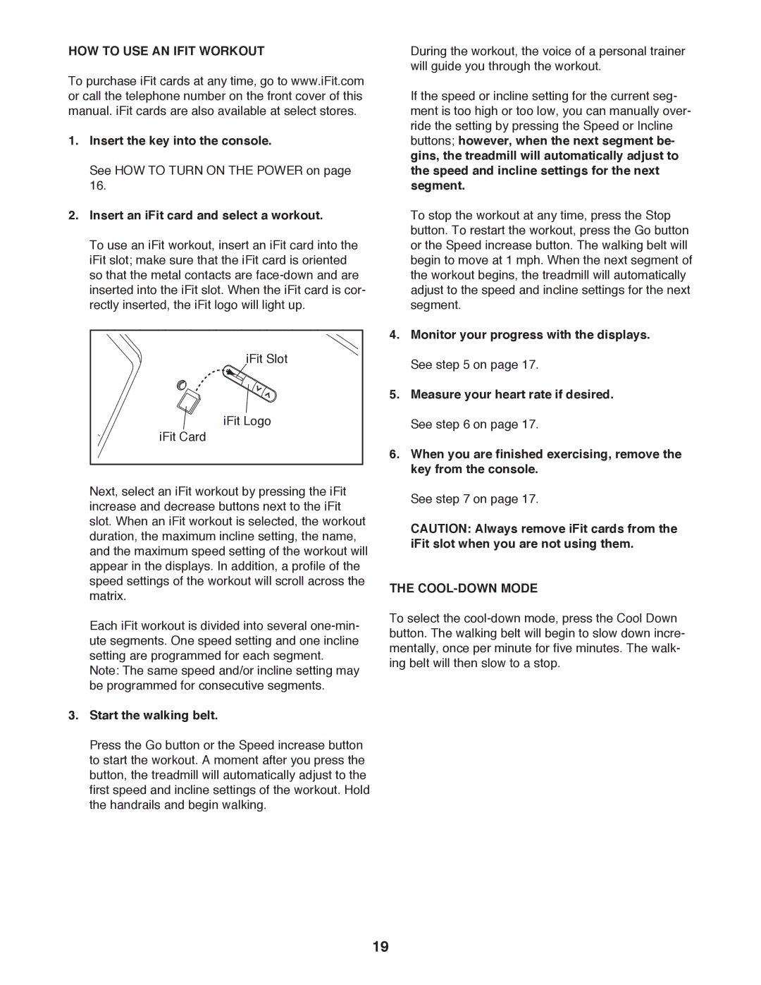 Gold's Gym GGCTL59611.0 manual HOW to USE AN IFIT WORKOUT, Insert an iFit card and select a workout, COOL-DOWN Mode 